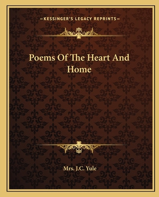 Libro Poems Of The Heart And Home - Yule, Mrs J. C.