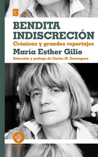 Bendita Indiscreción - Maria Esther Gilio