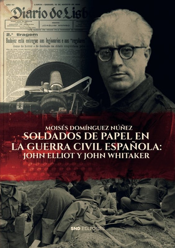 Libro Soldados De Papel En La Guerra Civil Espaã¿ola