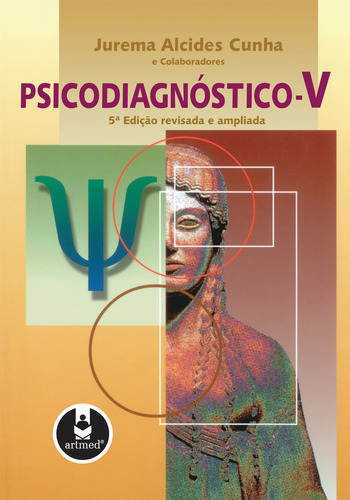 Psicodiagnóstico-V, de Cunha, Jurema Alcides. Artmed Editora Ltda., capa dura em português, 2007