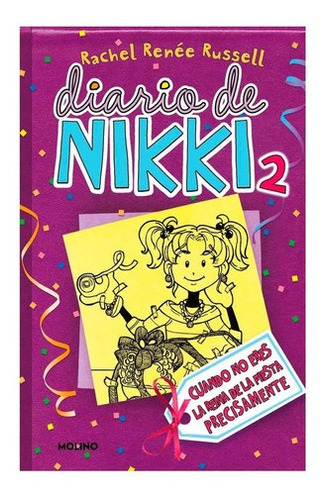 Diario De Nikki 2 - Cuando No Eres La Reina De La Fiesta Pre