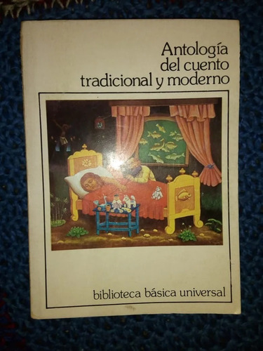 Libro Antología Del Cuento Tradicional Y Moderno Ceal