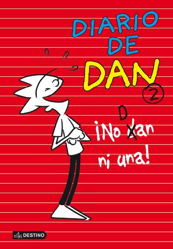 ¡no Dan Ni Una!: Diario De Dan 2 -diarios-