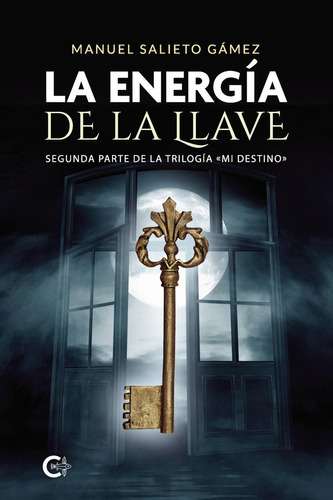 La Energía De La Llave, De Salieto Gámez , Manuel.., Vol. 1.0. Editorial Caligrama, Tapa Blanda, Edición 1.0 En Español, 2022