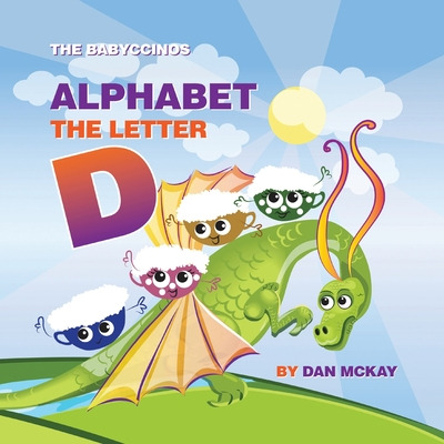 Libro The Babyccinos Alphabet The Letter D - Mckay, Dan