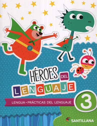 Imagen 1 de 4 de Heroes Del Lenguaje 3 Santillana (lengua + Practicas Del Len