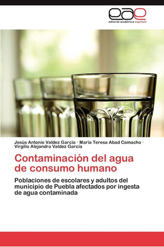 Libro: Contaminación Del Agua De Consumo Humano: Poblaciones