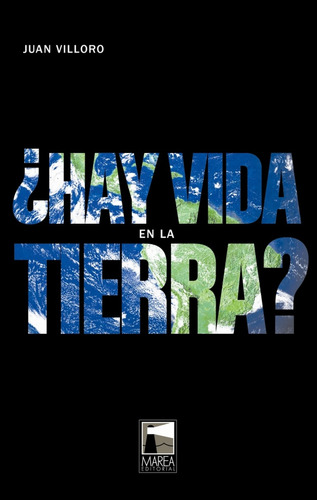 Hay Vida En La Tierra? - Villoro Juan