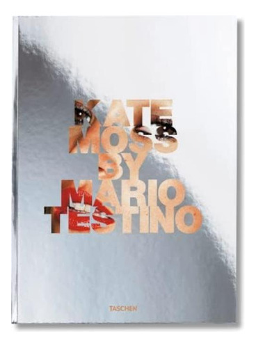 Libro:  Kate Moss By Mario Testino