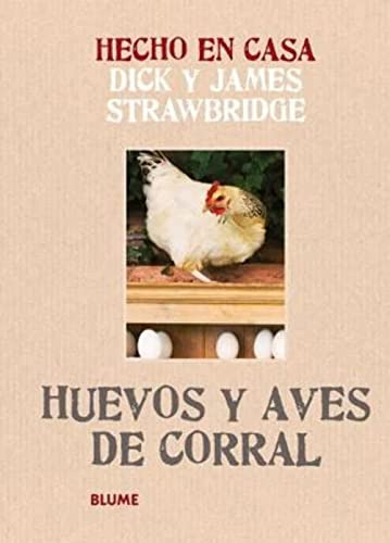 Libro Hecho En Casa Huevos Y Aves De Corral De Dick Y James