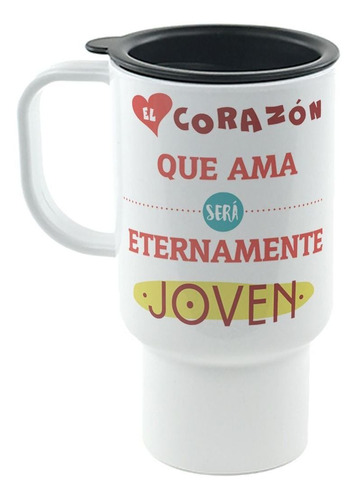 Jarro Termico Frase El Corazon Que Ama Sera Eternamente