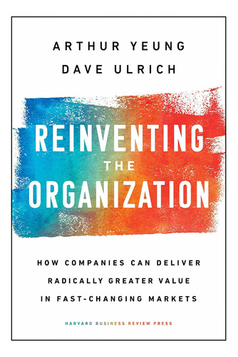 Libro Reinventing The Organization: How Companies Can Deli