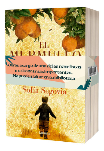 Paquete Sofía Segovia - Murmullo + Huracán + Peregrinos: El murmullo de las abejas. Peregrinos., de Sofía Segovia., vol. 1.0. Editorial Lumen, tapa blanda, edición 1.0 en español, 2023