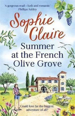 Summer At The French Olive Grove : The Perfect Romantic Summ