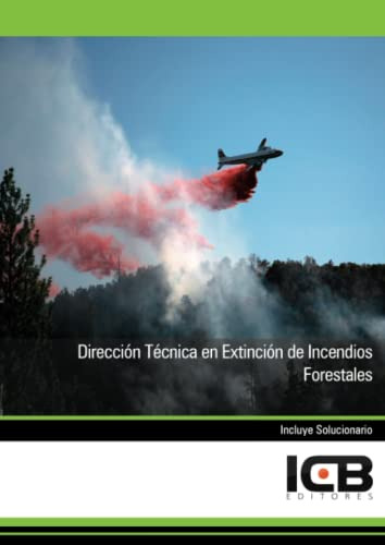 Libro Dirección Técnica En Extinción De Incendios Forestales