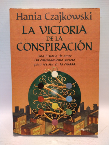 La Victoria De La Conspiración Hania Czajkowski Grijalbo