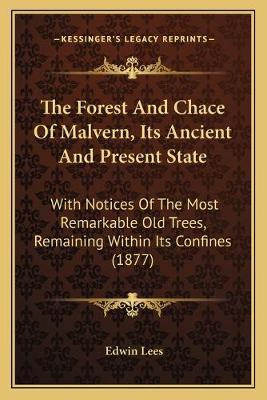 Libro The Forest And Chace Of Malvern, Its Ancient And Pr...