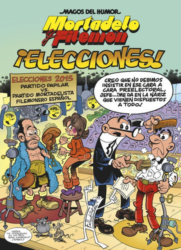 Mortadelo Y Filemãâ³n. Ãâ¡elecciones! (magos Del Humor 179), De Ibáñez, Francisco. Editorial Bruguera (ediciones B), Tapa Dura En Español