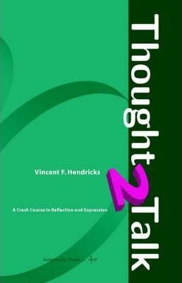 Thought 2 Talk - F.  Vincent Hendricks (paperback)