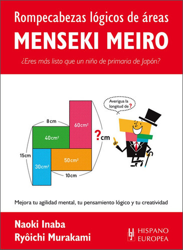 Rompecabezas Lãâ³gicos De Ãâ¡reas. Menseki Meiro, De Inaba, Naoki. Editorial Hispano Europea, S.a., Tapa Blanda En Español