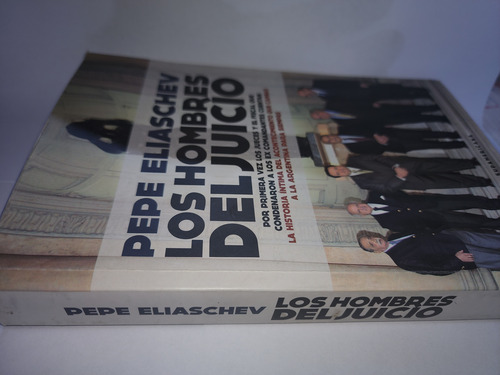 Los Hombres Del Juicio Pepe Eliaschev Sudamericana (Usado)
