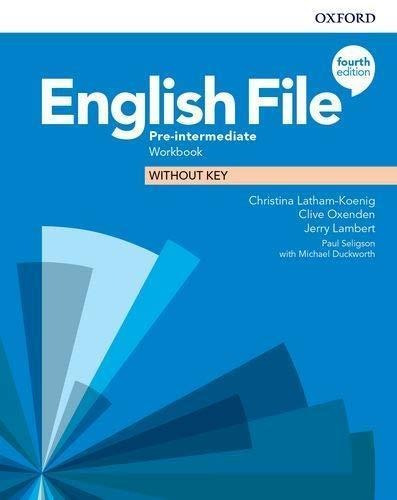 English File Pre Intermediate Workbook Without   4 Ed - Oxfo