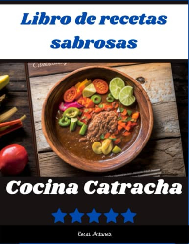 Libro : Cocina Catracha Platos Tradicionales Y Populares De