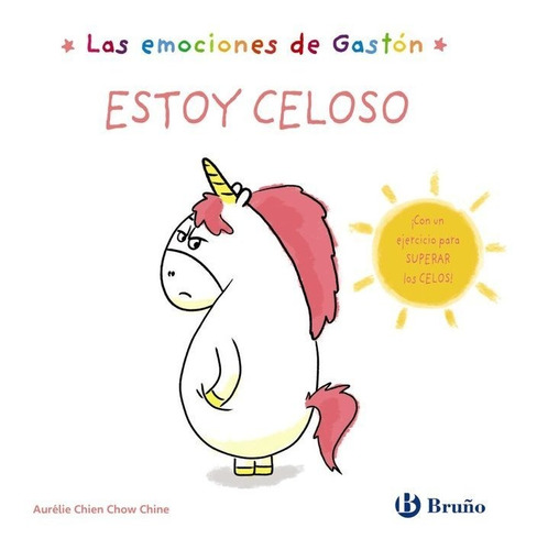 Libro Las Emociones De Gaston Estoy Celoso - Chien Chow C...