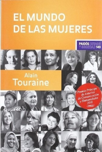 El Mundo De Las Mujeres - Touraine, Alain, de Touraine, Alain. Editorial PAIDÓS en español