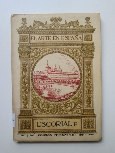 Libro  El Arte En España. Escorial 1 