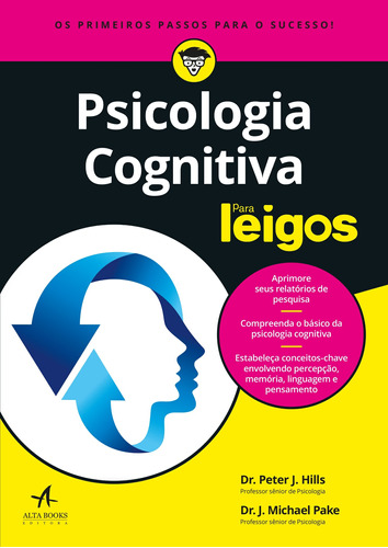 Psicologia cognitiva para leigos, de Hills, Peter J.. Série Para leigos Starling Alta Editora E Consultoria  Eireli, capa mole em português, 2018