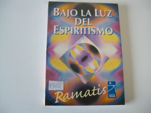 Bajo La Luz Del Espiritismo · Ramatis