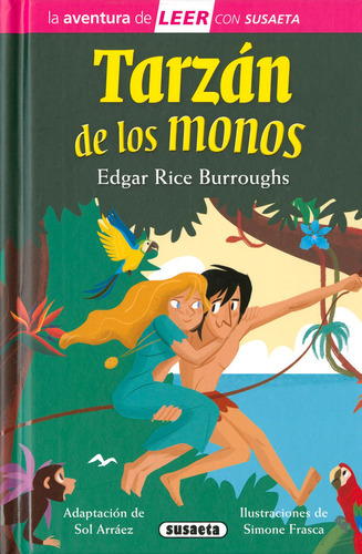 Tarzán De Los Monos, De Burroughs, Edgar Rice (adapt. Sol Arráez)., Vol. 0. Editorial Susaeta Ediciones, Tapa Dura En Español, 2022