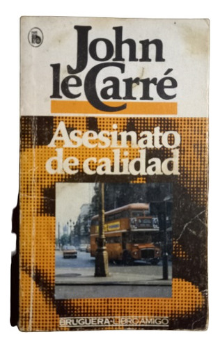 John Le Carré. Asesinato De Calidad