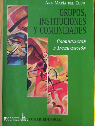 Grupos Instituciones Comunidades / Ana Del Cueto