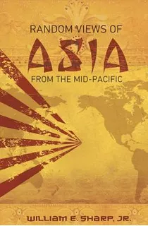 Libro Random Views Of Asia From The Mid-pacific - Sharp, ...