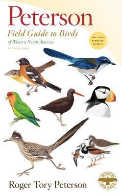 Peterson Field Guide To Birds Of Western North America - ...