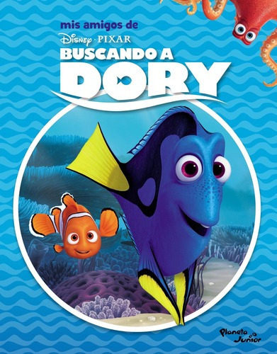 Mis Amigos De Buscando A Dory De Disney - Planeta Junior