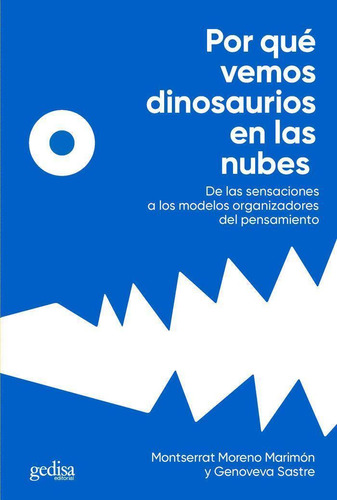 Libro: Por Qué Vemos Dinosaurios En Las Nubes. Moreno Marimó