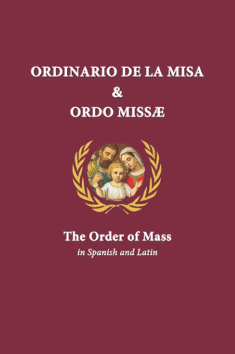 Libro: Ordinario De La Misa & Ordo Missæc: El Orden De La Mi