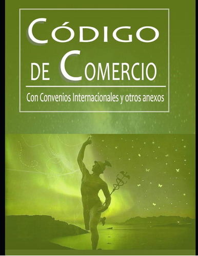 Libro: Código De Comercio: Con Convenios Internacionales Y O