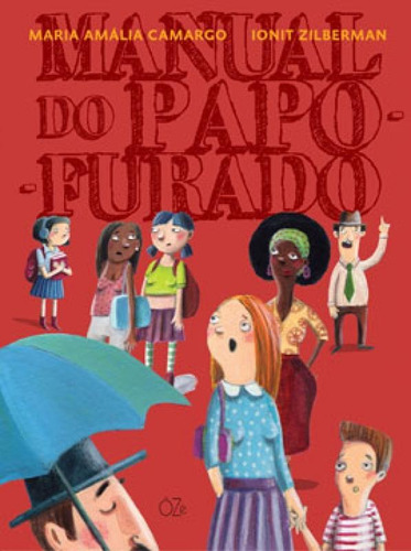 Manual Do Papo-furado, De Camargo, Maria Amália. Editora Oze Editora, Capa Mole Em Português