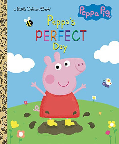 Peppa's Perfect Day (peppa Pig) (little Golden Book) (libro En Inglés), De Carbone, Courtney. Editorial Golden Books, Tapa Pasta Dura En Inglés, 2021