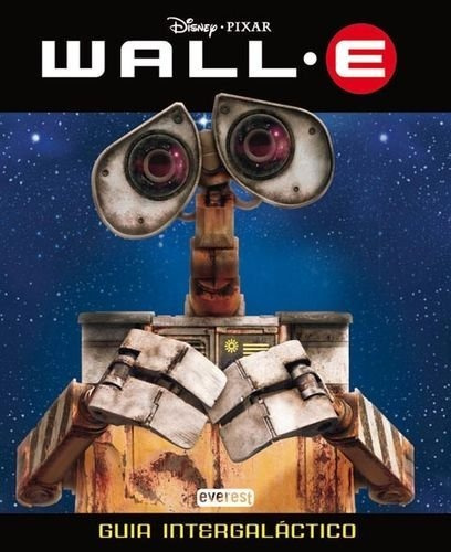 Wall-e Guia Intergalactico Guia Essencial - Vv Aa 