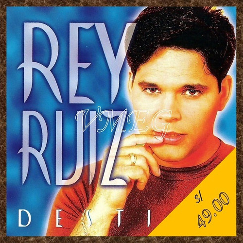 Rey Ruíz - 1996 Destino