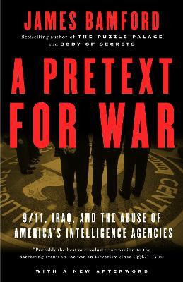 Libro A Pretext For War : 9/11, Iraq, And The Abuse Of Am...