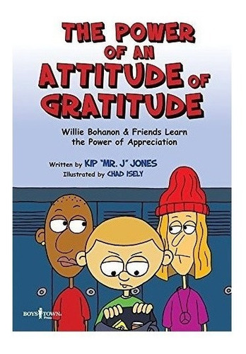 The Power Of An Attitude Of Gratitude - Kip Jones (paperb...