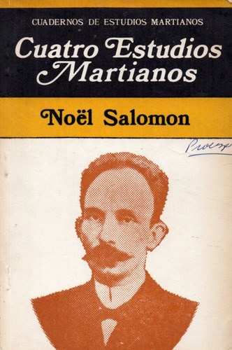 Cuatro Estudios Martianos                       Noël Salomon