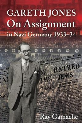 Libro Gareth Jones : On Assignment In Nazi Germany 1933-3...