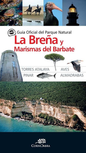 Guãâa Oficial Del Parque Natural De La Breãâ±a Y Marismas Del Barbate, De Vários Autores. Editorial Almuzara, Tapa Blanda En Español